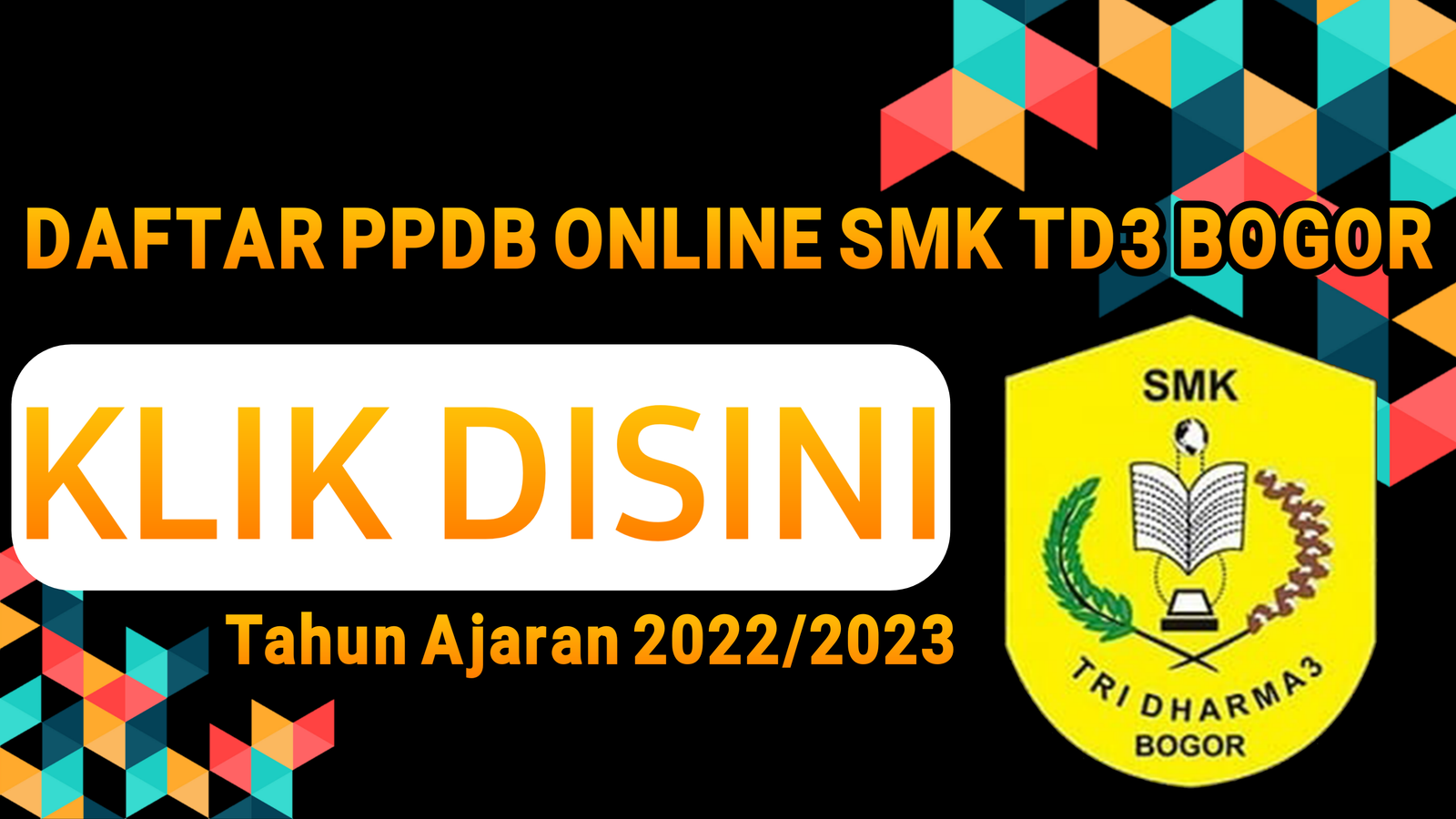 PENDAFTARAN PESERTA DIDIK BARU ONLINE SMK TD3 BOGOR