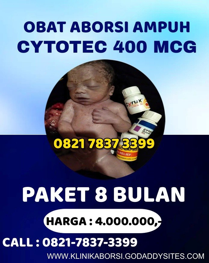 Cara Menggugurkan Kandungan Usia Janin 1,2,3,4,5,6,7 minggu/Bulan 082178373399 Obat Cytotec